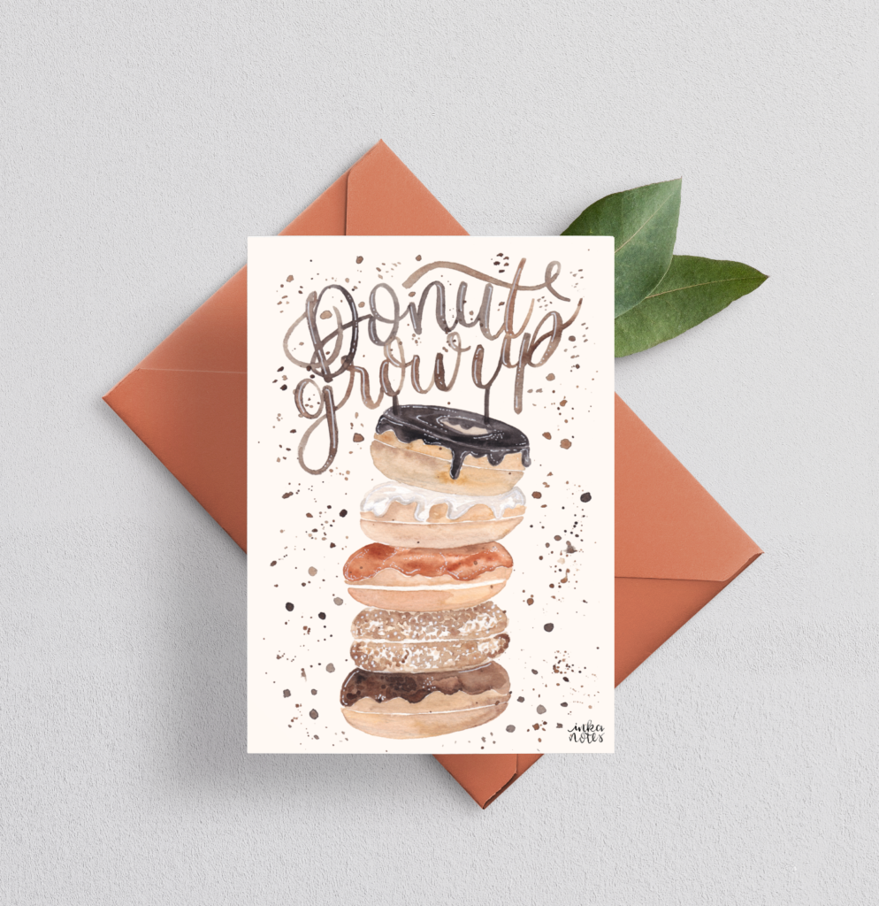 Donut Grow Up Greeting Card Inkanotes